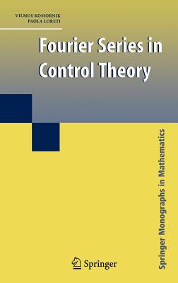 Fourier Series in Control Theory - Komornik, Vilmos, and Loreti, Paola