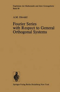 Fourier series with respect to general orthogonal systems