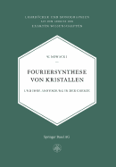 Fouriersynthese Von Kristallen: Und Ihre Anwendung in Der Chemie