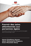 Fournir des soins attentionn?s aux personnes ?g?es