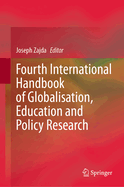 Fourth International Handbook of Globalisation, Education and Policy Research