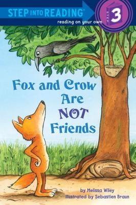 Fox and Crow Are Not Friends - Wiley, Melissa