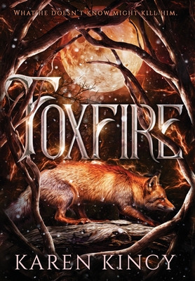 Foxfire - Kincy, Karen