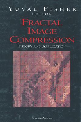 Fractal Image Compression: Theory and Application - Fisher, Yuval