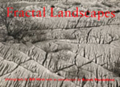 Fractal Landscapes: From the Real World - Hirst, Bill, and Mandelbrot, Benoit B.