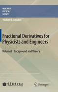 Fractional Derivatives for Physicists and Engineers: Volume I Background and Theory