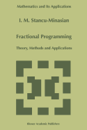 Fractional Programming: Theory, Methods and Applications