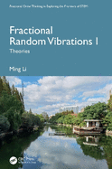 Fractional Random Vibrations I: Theories