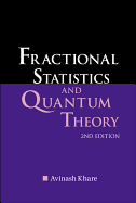 Fractional Statistics and Quantum Theory (2nd Edition)