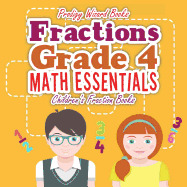 Fractions Grade 4 Math Essentials: Children's Fraction Books