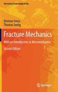 Fracture Mechanics: With an Introduction to Micromechanics