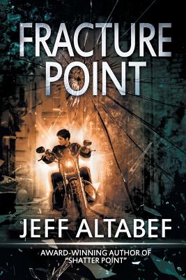 Fracture Point: A Gripping Suspense Thriller - Altabef, Jeff, and Diamond, Lane (Editor)