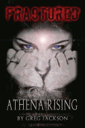 Fractured: Athena Rising