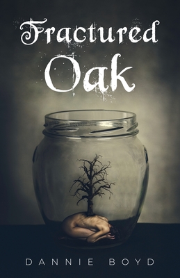 Fractured Oak - Boyd, Dannie