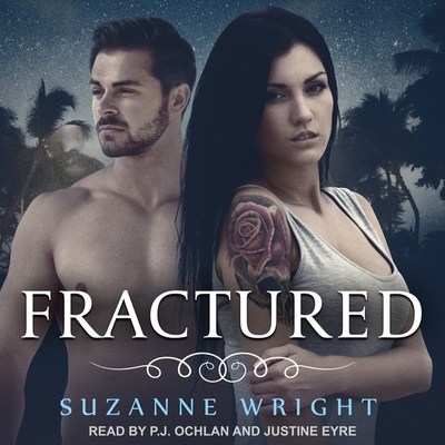 Fractured - Eyre (Read by), and Wright, Suzanne, and Ochlan, P J (Read by)