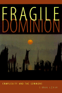Fragile Dominion: Complexity and the Commons