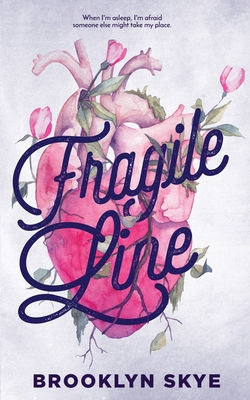 Fragile Line - Skye, Brooklyn