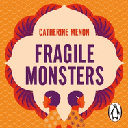 Fragile Monsters