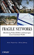 Fragile Networks: Identifying Vulnerabilities and Synergies in an Uncertain World