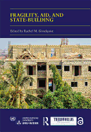 Fragility, Aid, and State-building: Understanding Diverse Trajectories
