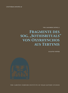 Fragmente Des Sog. 'Sothisrituals' Von Oxyrhynchos Aus Tebtynis: Volume 40