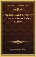 Fragments and Verses by James Arminius Richey (1869)