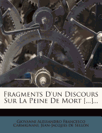 Fragments D'Un Discours Sur La Peine de Mort [...]...