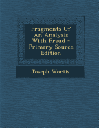 Fragments of an Analysis with Freud - Wortis, Joseph