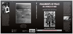 Fragments of Peace in a World at War: Photographs, Poetry and Perspective - Cobb, John Candler, and Russell, Renny (Editor)