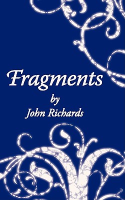 Fragments - Richards, John