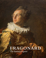 Fragonard: The Fantasy Figures