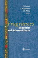 Fragrances: Beneficial and Adverse Effects