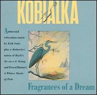 Fragrances of a Dream - Daniel Kobialka