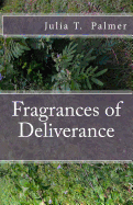 Fragrances of Deliverance