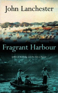 Fragrant Harbour - Lanchester, John