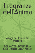 Fragranze dell'Anima: Viaggi nel Cuore del Mistero