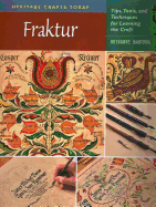 Fraktur: Tips, Tools, and Techniques for Learning the Craft