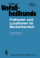 Frakturen Und Luxationen Im Beckenbereich: 12. Reisensburger Workshop Zu Ehren Von A. N. Witt 15.-17. Februar 1979