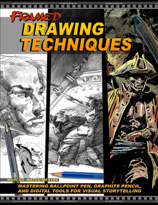 Framed Drawing Techniques: Mastering Ballpoint Pen, Graphite Pencil, and Digital Tools for Visual Storytelling - Mateu-Mestre, Marcos