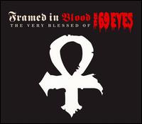 Framed in Blood: The Very Blessed of the 69 Eyes - The 69 Eyes