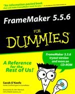 FrameMaker 5.5.6 for Dummies - O'Keefe, Sarah S, and O'Keffe, Sarah, and Warnock, John (Foreword by)