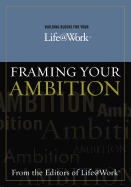 Framing Your Ambition