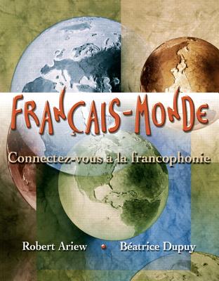 Franais-Monde: Connectez-vous  la francophonie - Ariew, Robert, and Dupuy, Beatrice