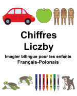 Franais-Polonais Chiffres/Liczby Imagier bilingue pour les enfants