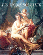 François Boucher, 1703-1770 : the Metropolitan Museum of Art, New York, February 17, 1986-May 4, 1986, the Detroit Institute of Arts, May 27-August 17, 1986, Reunion des musées nationaux, Grand Palais, Paris, September 19, 1986-January 5, 1987.