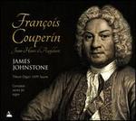 François Couperin, Jean-Henri d'Anglebert: Complete Works for Organ