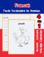 Francais Facile Vocabulaire les Animaux: De base Fran?ais fiche de vocabulaire pour les enfants a1 a2 b1 b2 c1 c2 ce1 ce2 cm1 cm2