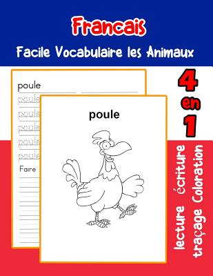 Francais Facile Vocabulaire les Animaux: De base Fran?ais fiche de vocabulaire pour les enfants a1 a2 b1 b2 c1 c2 ce1 ce2 cm1 cm2 - LaFond, Florence