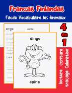 Francais Finlandais Facile Vocabulaire les Animaux: De base Fran?ais Finlandais fiche de vocabulaire pour les enfants a1 a2 b1 b2 c1 c2 ce1 ce2 cm1 cm2