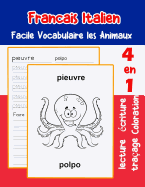 Francais Italien Facile Vocabulaire les Animaux: De base Franais Italien fiche de vocabulaire pour les enfants a1 a2 b1 b2 c1 c2 ce1 ce2 cm1 cm2